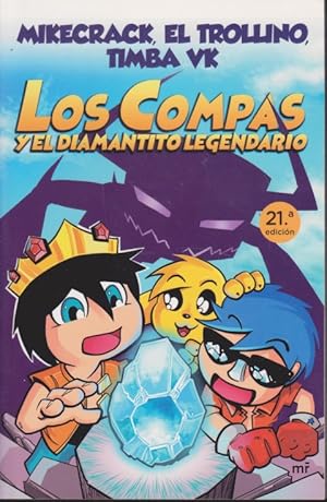 Imagen del vendedor de LOS COMPAS Y EL DIAMANTINO LEGENDARIO. MIKECRACK, EL TROLLINO, TIMBA VK a la venta por LIBRERIA TORMOS
