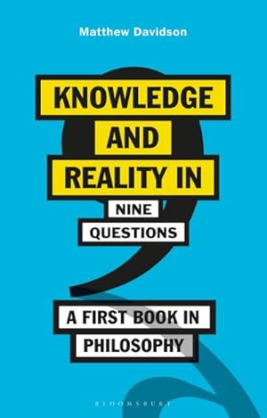 Immagine del venditore per Knowledge and Reality in Nine Questions : A First Book in Philosophy venduto da AHA-BUCH GmbH