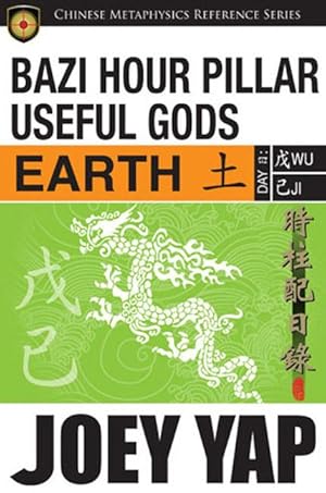 Immagine del venditore per Yap, J: BaZi Hour Pillar Useful Gods - Earth venduto da moluna