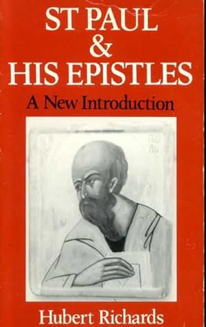 Seller image for ST PAUL AND HIS EPISTLES a new introduction for sale by Pendleburys - the bookshop in the hills