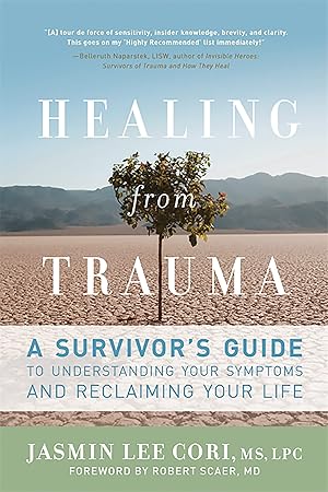 Imagen del vendedor de Healing from Trauma: A Survivor's Guide to Understanding Your Symptoms and Reclaiming Your Life a la venta por Zoom Books East