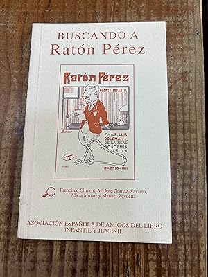 Imagen del vendedor de Buscando a Rat�n P�rez : estudio del cuento infantil de P. Luis Coloma, S.J a la venta por Tr�fico de Libros Lavapies