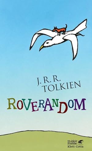 Bild des Verkufers fr Roverandom J. R. R. Tolkien. Hrsg. und mit einem Nachw. vers. von Christina Scull und Wayne G. Hammond. Mit fnf Ill. von J. R. R. Tolkien. Aus dem Engl. bers. von Hans J. Schtz zum Verkauf von Bcher bei den 7 Bergen