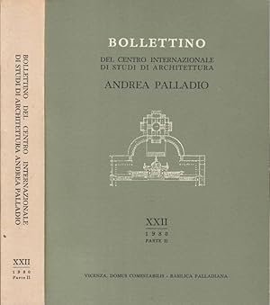 Bild des Verk�ufers f�r Bollettino del centro internazionale di studi di architettura XXII, 1980 parte II Andrea Palladio zum Verkauf von Biblioteca di Babele