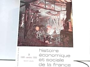 Bild des Verkufers fr Histoire conomique et sociale de la France - 3/ 1789 - annes 1880 2e volume zum Verkauf von Ammareal