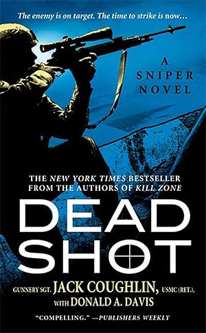 Imagen del vendedor de Dead Shot: A Sniper Novel a la venta por Used Book Company