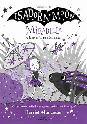Imagen del vendedor de Mirabella y la aventura diminuta. Edad: 8+. a la venta por La Librer�a, Iberoamerikan. Buchhandlung