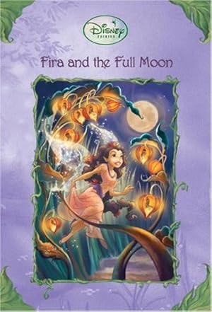 Seller image for Fira and the Full Moon (Disney Fairies) for sale by Zoom Books East