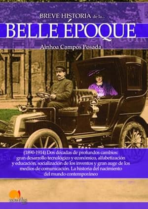 Seller image for Breve Historia de la Belle �poque for sale by AHA-BUCH GmbH
