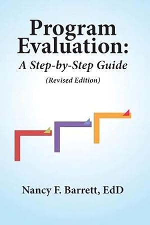 Imagen del vendedor de Program Evaluation: A Step-by-Step Guide (Revised Edition) a la venta por Zoom Books East