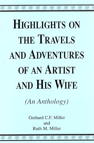 Imagen del vendedor de Highlights On The Travels And Adventures Of An Artist And His Wife a la venta por Mom's Resale and Books