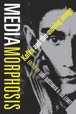 Immagine del venditore per Mediamorphosis : Kafka and the Moving Image venduto da AHA-BUCH GmbH