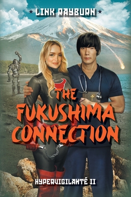Imagen del vendedor de The Fukushima Connection (Paperback or Softback) a la venta por BargainBookStores