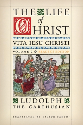 Imagen del vendedor de The Life of Christ (Reader's Edition): Volume 2 (Paperback or Softback) a la venta por BargainBookStores