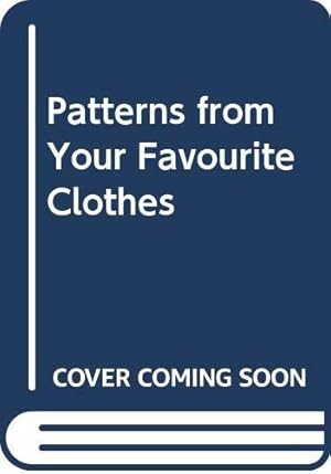 Immagine del venditore per Patterns from Your Favourite Clothes venduto da WeBuyBooks