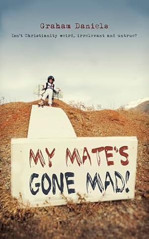 Bild des Verk�ufers f�r My Mates Gone Mad zum Verkauf von WeBuyBooks