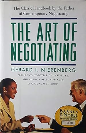Immagine del venditore per The Art of Negotiating Pyschological Strategies for Gaining Advantageous Bargains venduto da Used Book Company