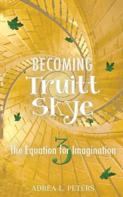 Bild des Verk�ufers f�r Becoming Truitt Skye: The Equation for Imagination (Paperback or Softback) zum Verkauf von BargainBookStores