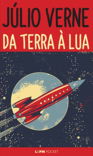 Seller image for Da terra a Lua Viagem direta em 97 horas e 20 minutos (Em Portugues do Brasil) for sale by Goodwill of Silicon Valley