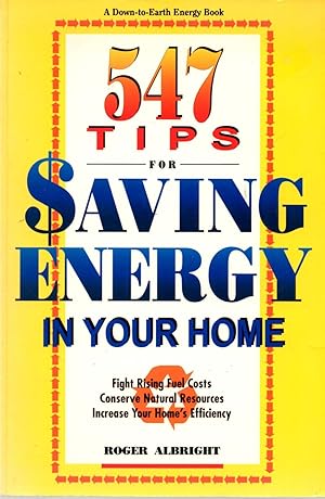 Immagine del venditore per 547 Tips for Saving Energy in Your Home venduto da Book Booth