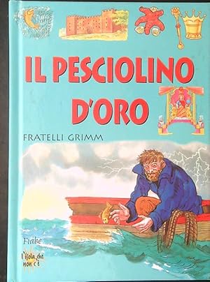 Seller image for Il pesciolino d'oro for sale by Librodifaccia