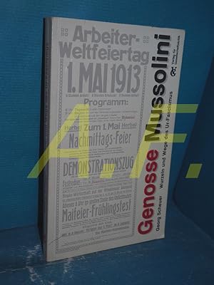 Bild des Verk�ufers f�r Genosse Mussolini? : Wurzeln und Wege des Ur-Fascismus zum Verkauf von Antiquarische Fundgrube e.U.