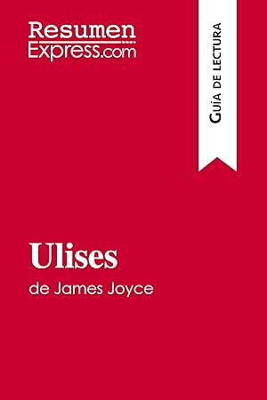 Bild des Verk�ufers f�r Ulises de James Joyce (Gu�a de lectura) zum Verkauf von moluna