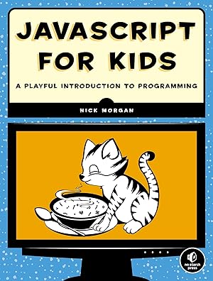 Bild des Verk�ufers f�r JavaScript for Kids: A Playful Introduction to Programming zum Verkauf von Zoom Books Company
