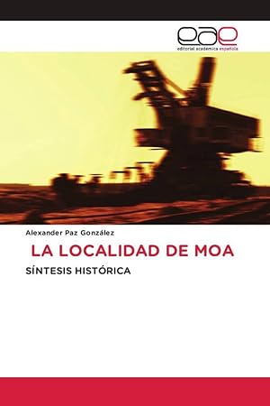 Seller image for LA LOCALIDAD DE MOA for sale by moluna
