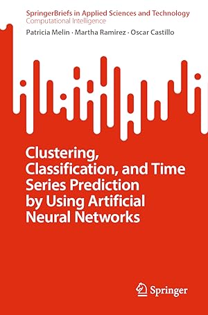 Bild des Verkufers fr Clustering, Classification, and Time Series Prediction by using Artificial Neural Networks zum Verkauf von moluna