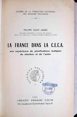 Bild des Verk�ufers f�r La France dans la C.E.C.A. Cahiers de la Fondation Nationale des Sciences Politiques, 114 zum Verkauf von books4less (Versandantiquariat Petra Gros GmbH & Co. KG)