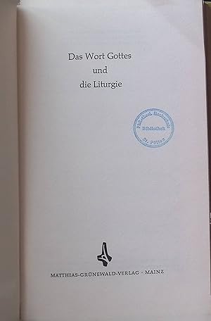 Seller image for Das Wort Gottes und die Liturgie. for sale by books4less (Versandantiquariat Petra Gros GmbH & Co. KG)