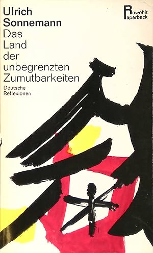 Immagine del venditore per Das Land der unbegrenzten Zumutbarkeiten : Dt. Reflexionen. Rowohlt Paperback ; 18 venduto da books4less (Versandantiquariat Petra Gros GmbH & Co. KG)