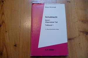 Bild des Verk�ufers f�r Schuldrecht - begr. von Josef Esser. Band. 1. Allgemeiner Teil : Teilband. 1. Entstehung, Inhalt und Beendigung von Schuldverh�ltnissen zum Verkauf von Gebrauchtb�cherlogistik  H.J. Lauterbach