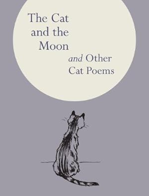 Immagine del venditore per The Cat and the Moon: And Other Cat Poems venduto da WeBuyBooks