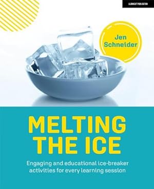 Bild des Verkufers fr Melting the ice: Engaging and educational ice-breaker activities for every learning session zum Verkauf von AHA-BUCH GmbH