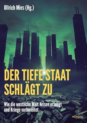 Bild des Verkufers fr Der Tiefe Staat schlgt zu zum Verkauf von buchversandmimpf2000