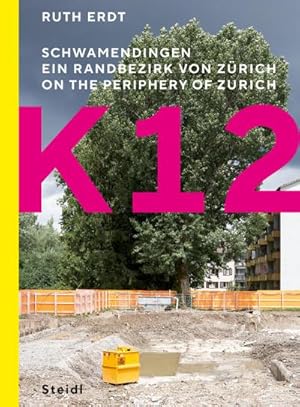 Imagen del vendedor de K12. Schwamendingen, ein Randbezirk von Z�rich a la venta por buchversandmimpf2000