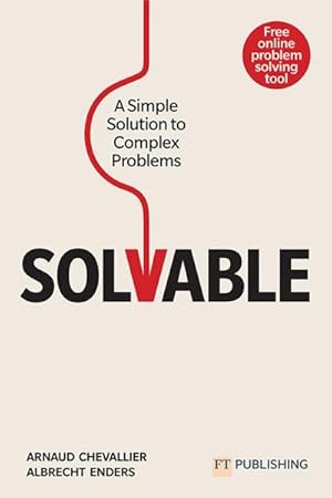 Bild des Verkufers fr Solvable: A simple solution to complex problems zum Verkauf von buchversandmimpf2000