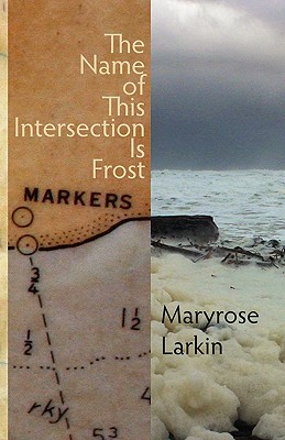 Imagen del vendedor de The Name of This Intersection Is Frost (Paperback or Softback) a la venta por BargainBookStores