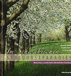 Immagine del venditore per Im Schw�bischen Streuobstparadies. Menschen, Landschaft, Himmlische Gen�sse venduto da Paderbuch e.Kfm. Inh. Ralf R. Eichmann