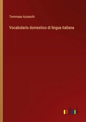Seller image for Vocabolario domestico di lingua italiana for sale by buchversandmimpf2000
