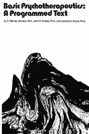 Bild des Verk�ufers f�r Basic Psychotherapeutics: A Programmed Text zum Verkauf von buchversandmimpf2000