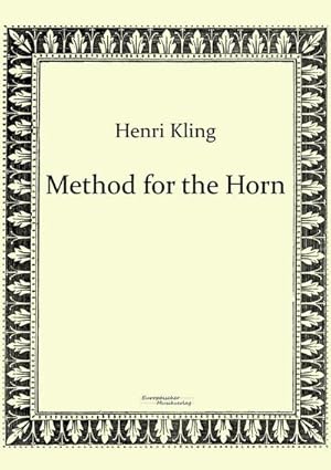 Bild des Verk�ufers f�r Method for the Horn zum Verkauf von buchversandmimpf2000
