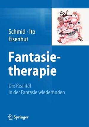 Bild des Verk�ufers f�r Fantasietherapie zum Verkauf von buchversandmimpf2000