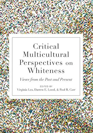 Imagen del vendedor de Critical Multicultural Perspectives on Whiteness a la venta por buchversandmimpf2000