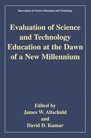 Immagine del venditore per Evaluation of Science and Technology Education at the Dawn of a New Millennium venduto da buchversandmimpf2000