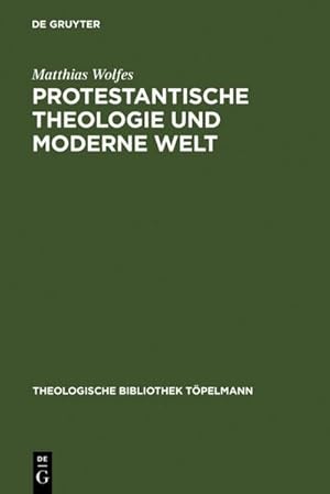 Bild des Verk�ufers f�r Protestantische Theologie und moderne Welt zum Verkauf von buchversandmimpf2000