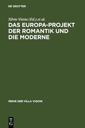 Bild des Verkufers fr Das Europa-Projekt der Romantik und die Moderne zum Verkauf von buchversandmimpf2000