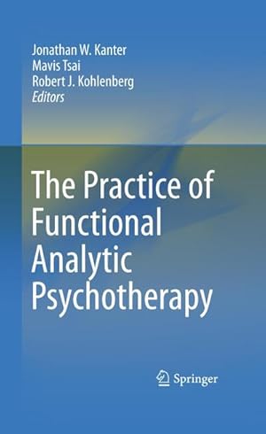 Immagine del venditore per The Practice of Functional Analytic Psychotherapy venduto da buchversandmimpf2000